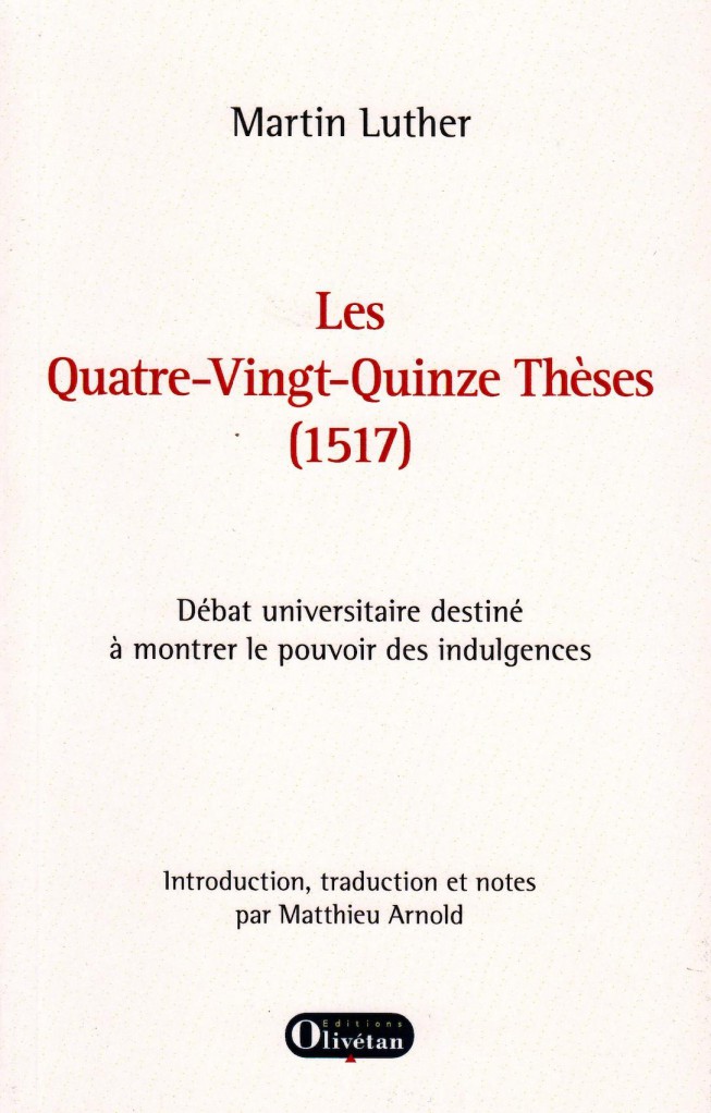 image Les Quatre-Vingt Quinze Thèses (1517)