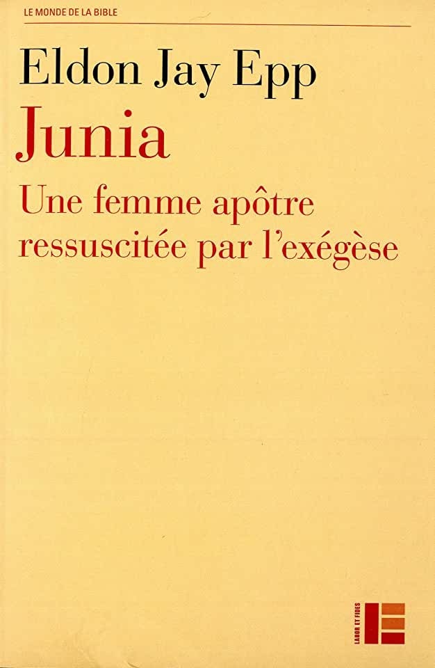 image Junia - Une femme apôtre ressuscitée par l'exégèse