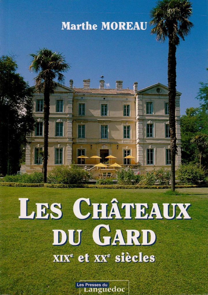 image Les Châteaux du Gard XIXe et XXe siècle
