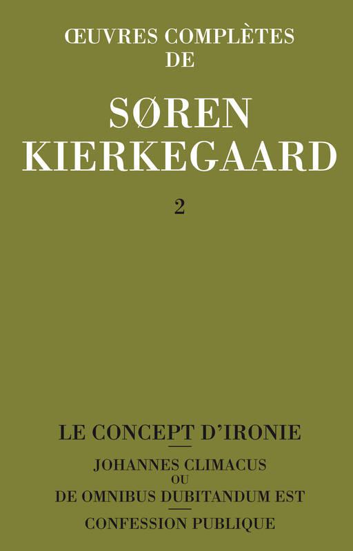 image Œuvres complètes de Soren Kierkegaard - Tome 2