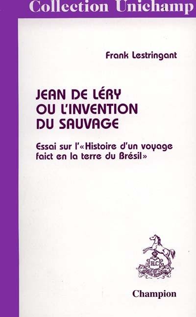 image Jean de Léry ou l'invention du sauvage