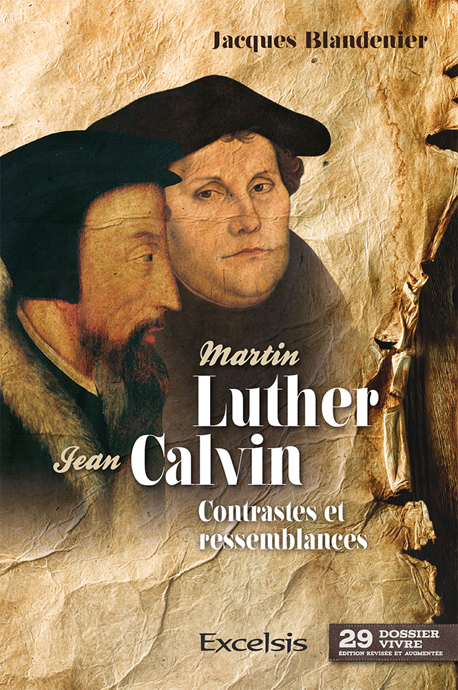 image Martin Luther et Jean Calvin : contrastes et ressemblances