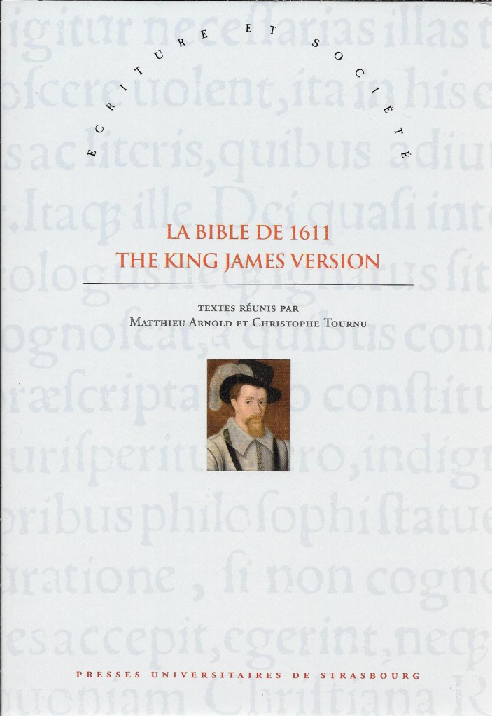 image La Bible de 1611 - The King James Version. Sources, écritures, influences XVIe-XVIIIe siècles