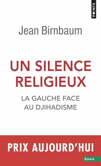 image Un silence religieux - La gauche face au Djihadisme