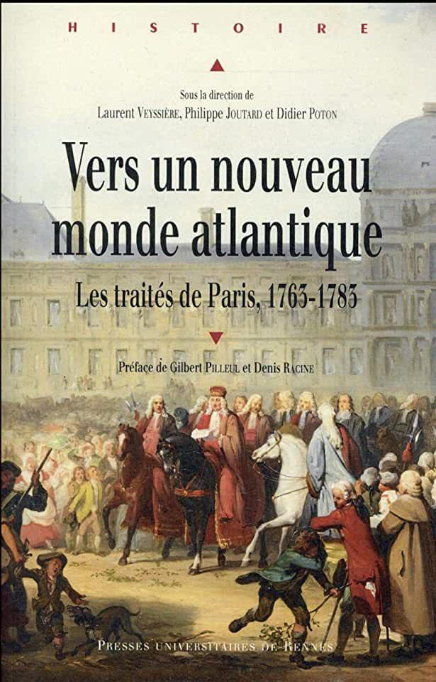 image Vers un nouveau monde atlantique : les traités de Paris, 1763-1783