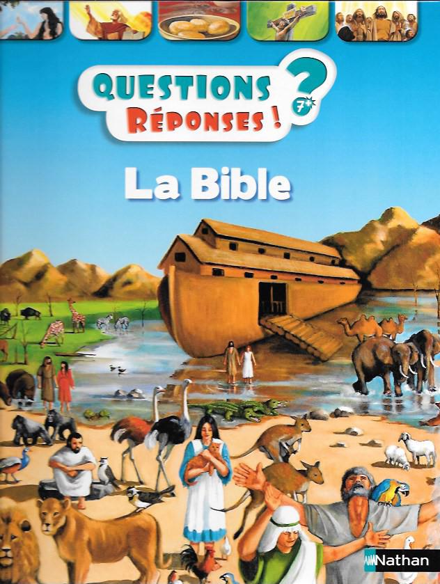 image La Bible - Questions ? réponses !