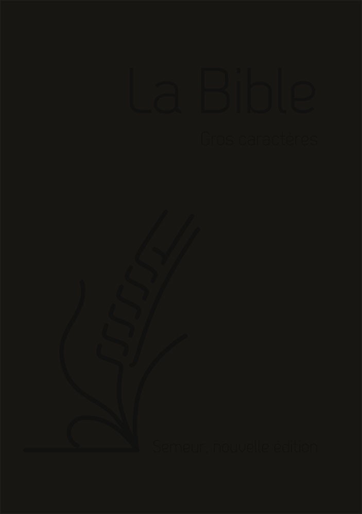 tranche argentée La Bible version semeur 2015 avec couverture souple noire 