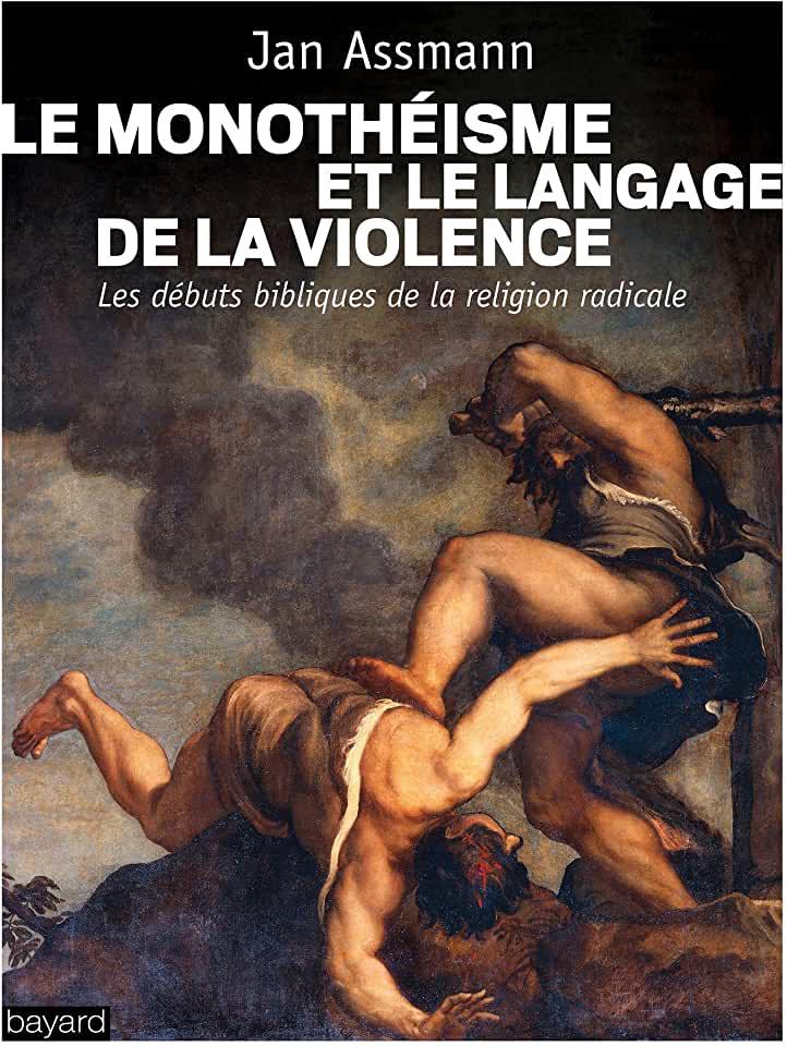 image Le monothéisme et le langage de la violence