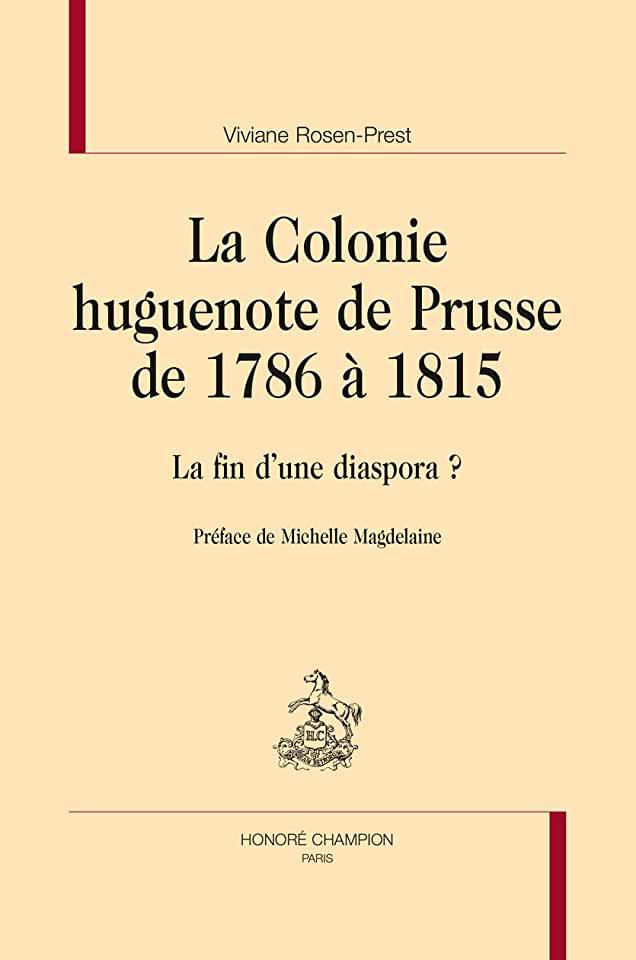 La colonie huguenote de Prusse de 1786 à 1815