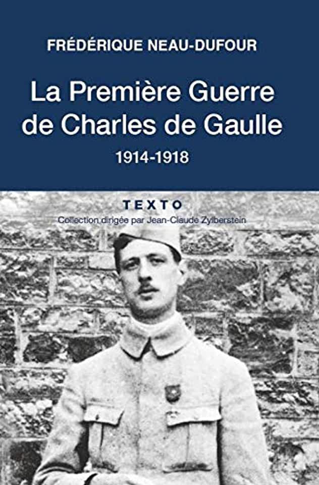 image La première guerre de Charles de Gaulle 1914-1918