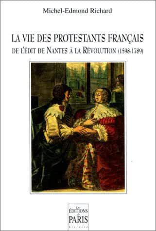 image La vie des protestants français de l'Édit de Nantes à la Révolution (1598-1789)