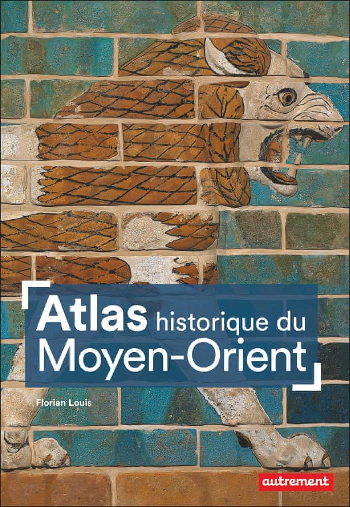 image Atlas historique du Moyen-Orient