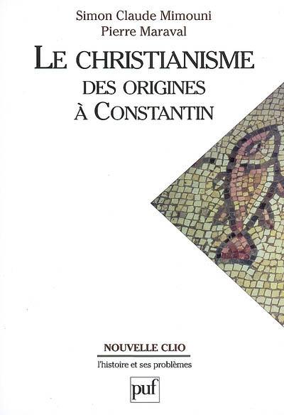image Le christianisme des origines à Constantin