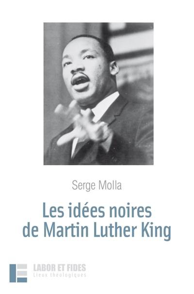 image Les idées noires de Martin Luther King