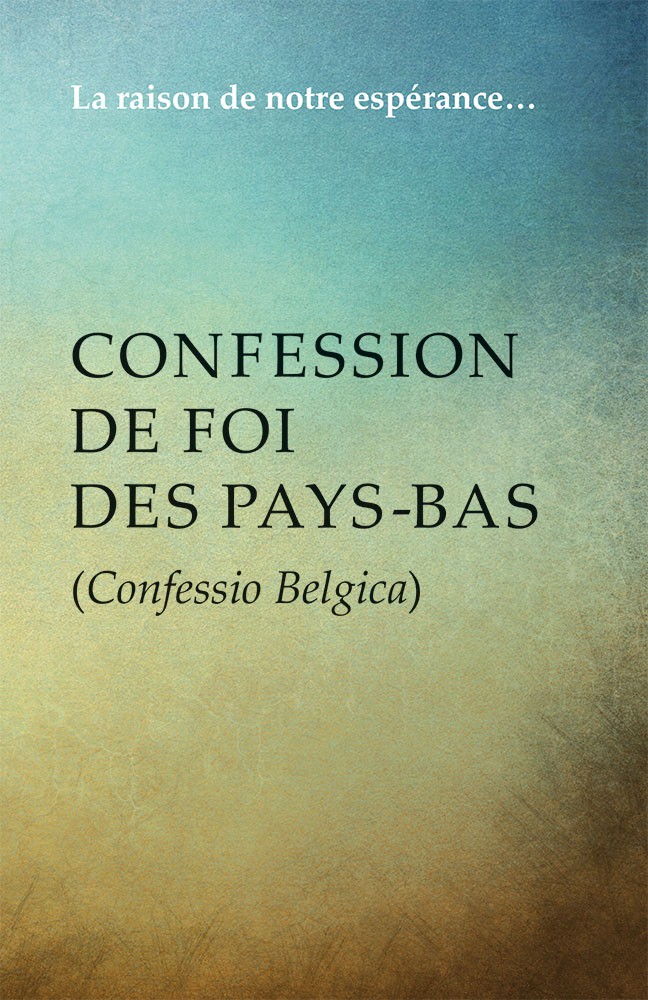 image Confession de foi des Pays-Bas (Confessio Belgica)