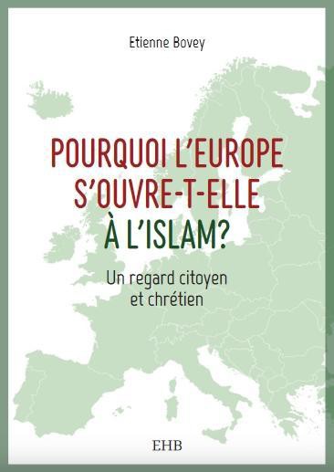 image Pourquoi l'Europe s'ouvre-t-elle à l'islam ?