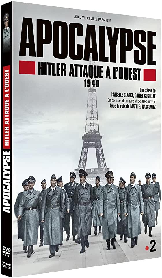 image DVD - Apocalypse. Hitler attaque à l'Ouest - 1940
