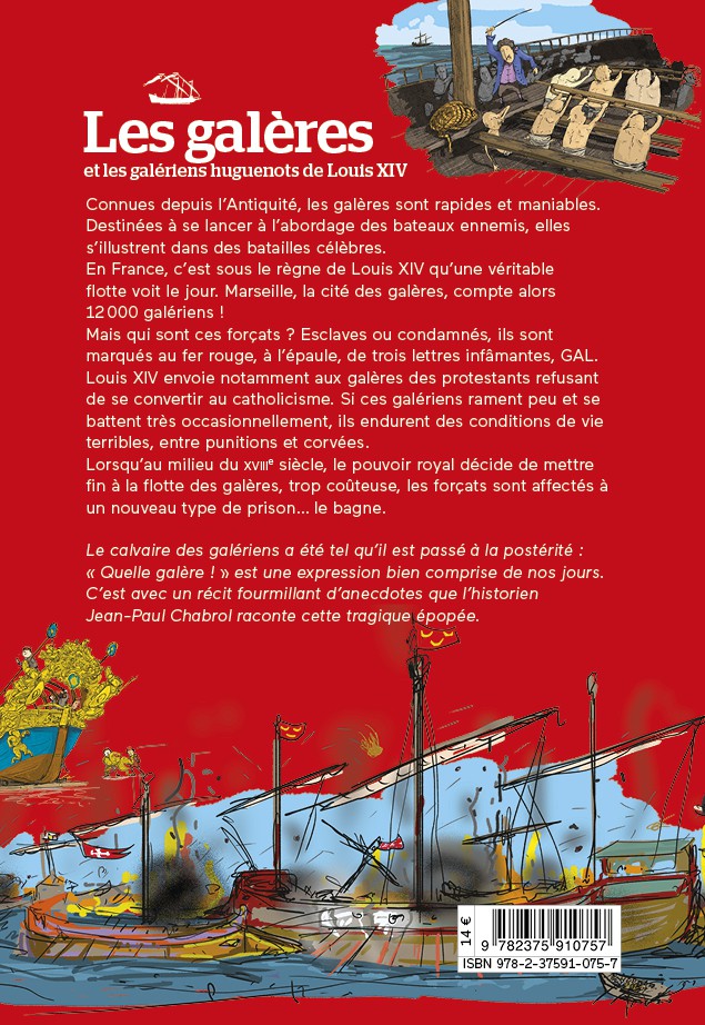 image 2 Les galères et les galériens huguenots de Louis XIV