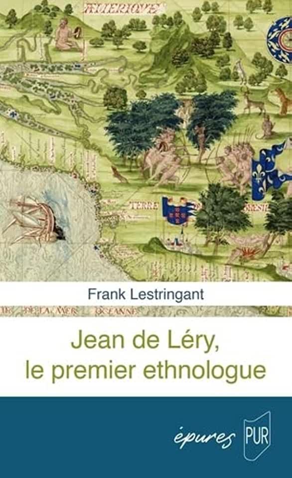 image Jean de Léry, le premier ethnologue