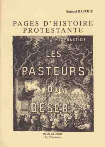 image Les pasteurs du Désert - Pages d'histoire protestante