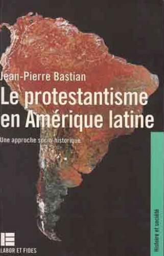 image Le protestantisme en Amérique latine