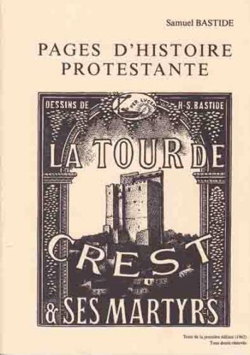 image La tour de Crest et ses martyrs - Pages d'histoire protestante