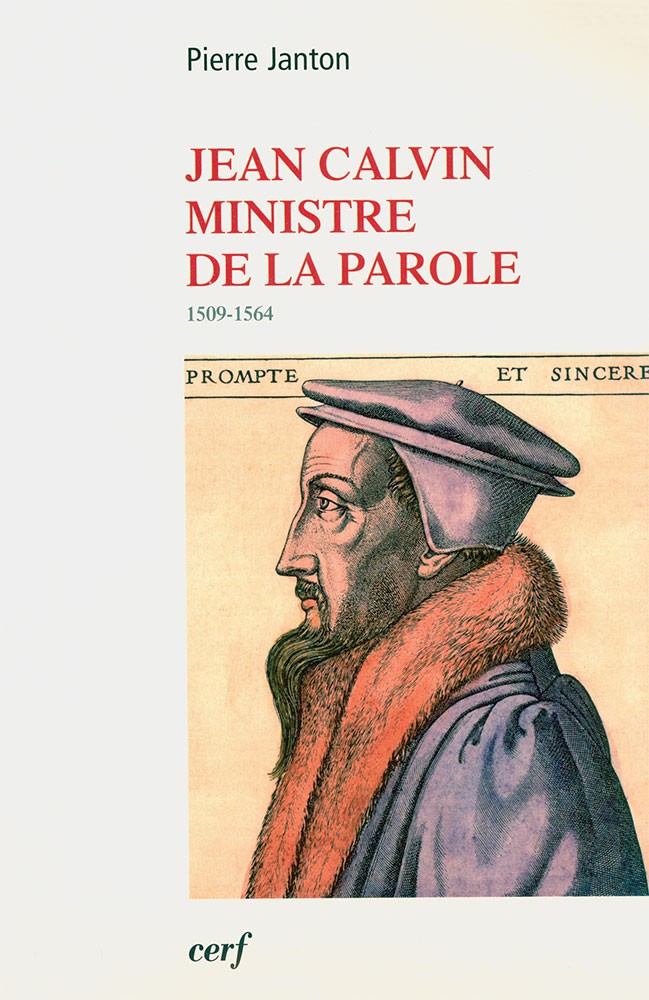 image Jean Calvin - Ministre de la parole - 1509-1564