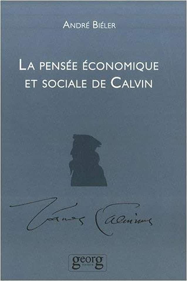 image La pensée économique et sociale de Jean Calvin