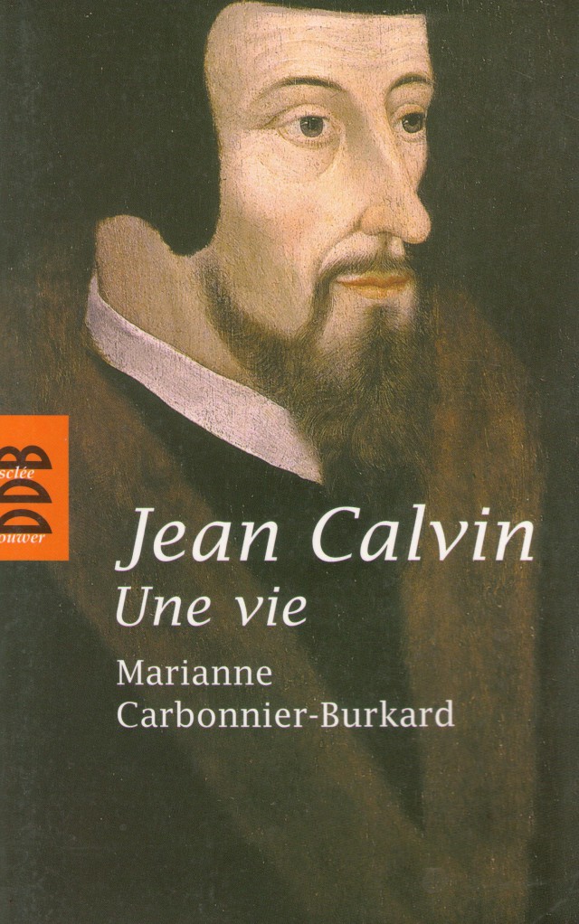 image Jean Calvin, une vie