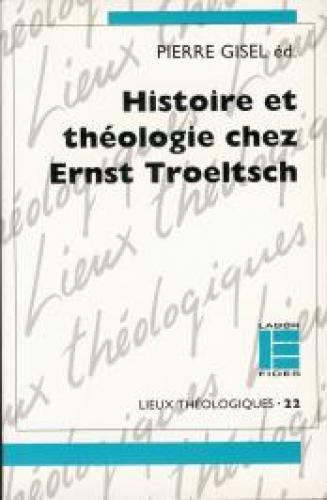 image Histoire et théologie chez Ernst Troeltsch