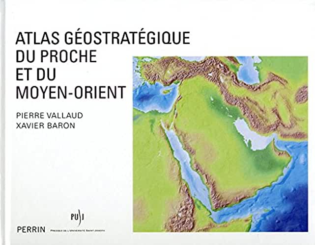 image Atlas géostrategique du Proche et du Moyen-Orient