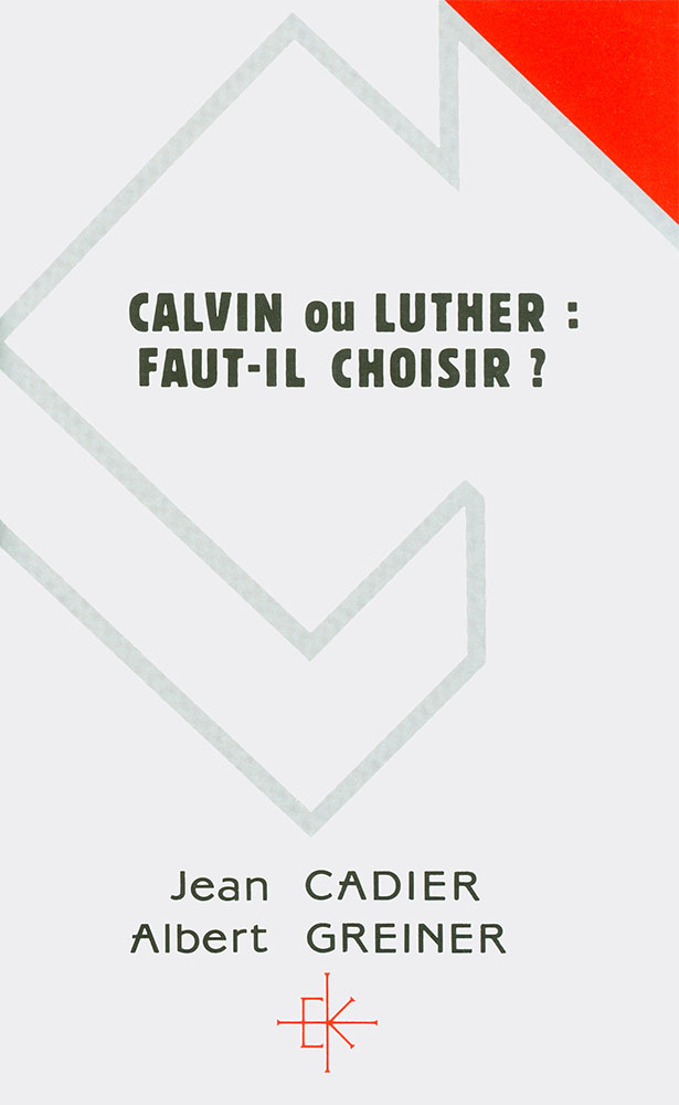 image Calvin ou Luther : faut-il choisir ? - Brochure