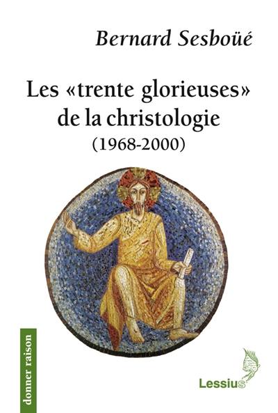 image Les trente glorieuse de la christologie (1968-1998)