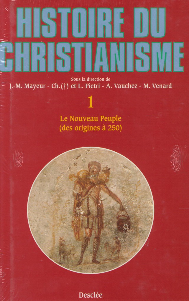 image Histoire du christianisme - Tome 1 - (des origines à 250)