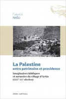 La Palestine entre patrimoine et providence