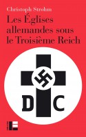 Les Églises allemandes sous le IIIe Reich