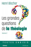 Les grandes questions de la théologie Volume 2 [Broché] Textes choisis