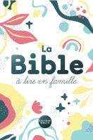 LA BIBLE A LIRE EN FAMILLE SANS DC VERSION PAROLE DE VIE